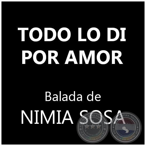 TODO LO DI POR AMOR - Balada de NIMIA SOSA